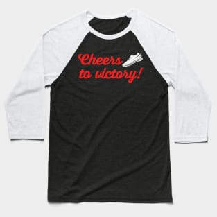 Cheers to Victory Marathon Runner Gift Baseball T-Shirt